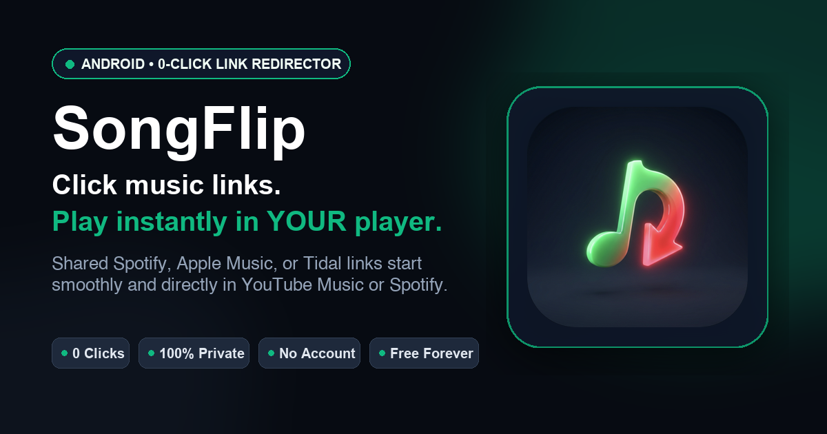 SongFlip – Automatic Music Link Redirector for Android & iOS